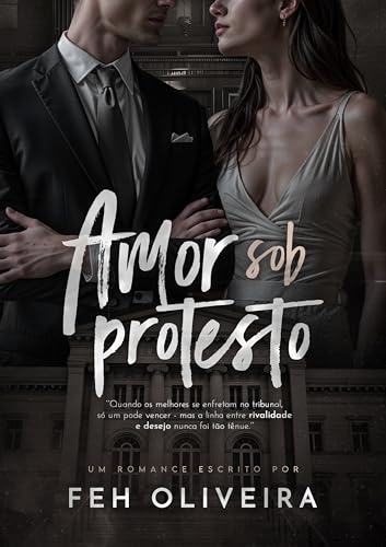 Amor Sob Protesto (Portuguese Edition)