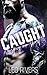 Caught (Mating Run, #1)
