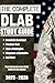 The Complete DLAB Study Guide: Includes Practice Test and Pretest