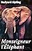 Monseigneur l'Éléphant