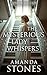The Mysterious Lady Whispers: A Historical Regency Romance Book (Spinsters and Lords 2)