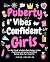 Puberty Vibes for Confident...