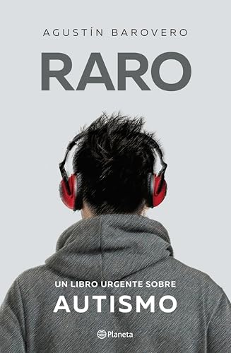 Raro: Un libro urgente sobre autismo (Spanish Edition)