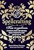 Spellcrafting. Как создавать и творить свои собственные чары ... by Эрин Мёрфи-Хискок