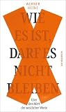 Wie es ist, darf ...