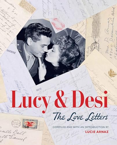 Lucy & Desi: The Love Letters (Hardcover)