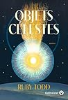 Objets Célestes (French Edition) Objets Célestes (French Edition)