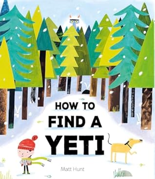 How to Find a Yeti by Matt Hunt