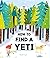 How to Find a Yeti