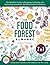 The Food Forest Almanac: [7...
