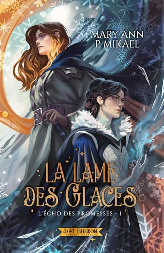 L’écho des promesses (La Lame des glaces, #1)