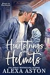 Heartstrings and Helmets by Alexa Aston