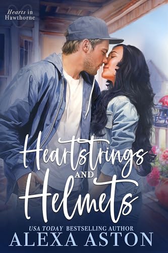 Heartstrings and Helmets (Hearts in Hawthorne, #1)