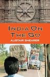 INDIA ON THE GO by Alistair Shearer