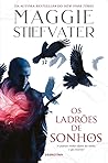 Os Ladrões de Sonhos by Maggie Stiefvater