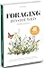 Foraging Into The Wild North America  by Melvin Woods