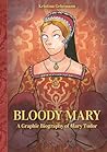 Bloody Mary: A Gr...