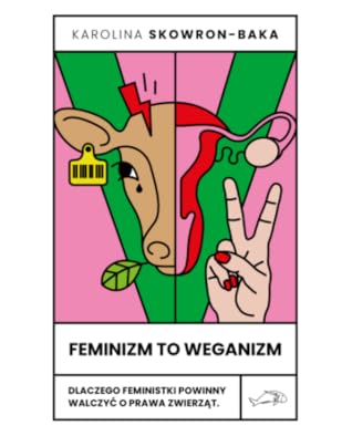 Feminizm to weganizm