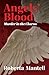 Angels’ Blood: Murder in th...