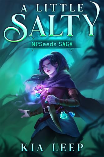 A Little Salty: A Poison and Potions Isekai LitRPG (Kindle Edition)