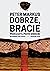 Dobrze, bracie