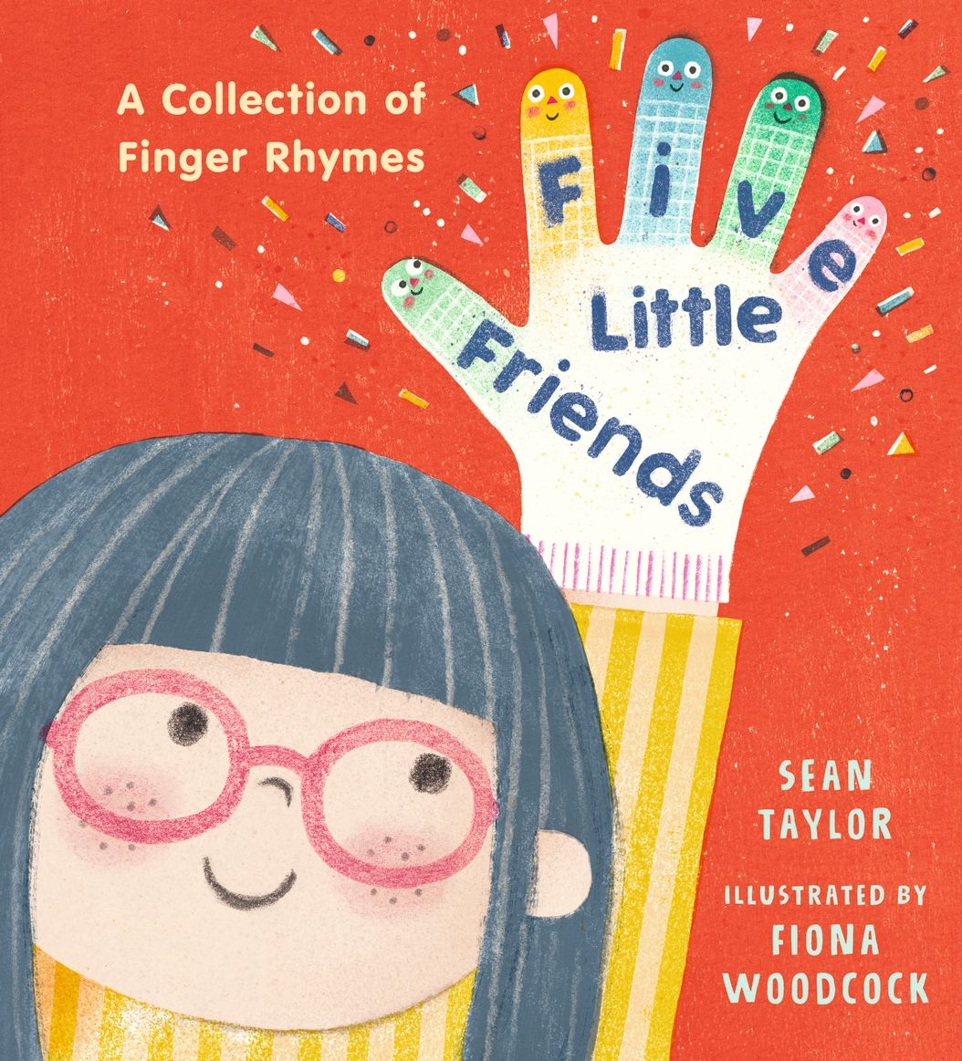 Five Little Friends: A Collection of Finger Rhymes (Hardcover)