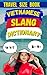 Vietnamese Slang Dictionary...