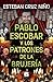 Pablo Escobar y los patrone...