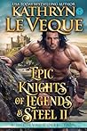 Epic Knights of Legend and Steel: A Medieval Romance Collection (Reign of the House of de Winter, #1-2, 4; Lords of Thunder #1-3)