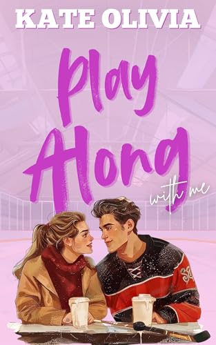 Play Along With Me (Kindle Edition)