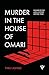 Murder in the House of Omari
