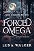 Forced Omega (Rose Meadows ...