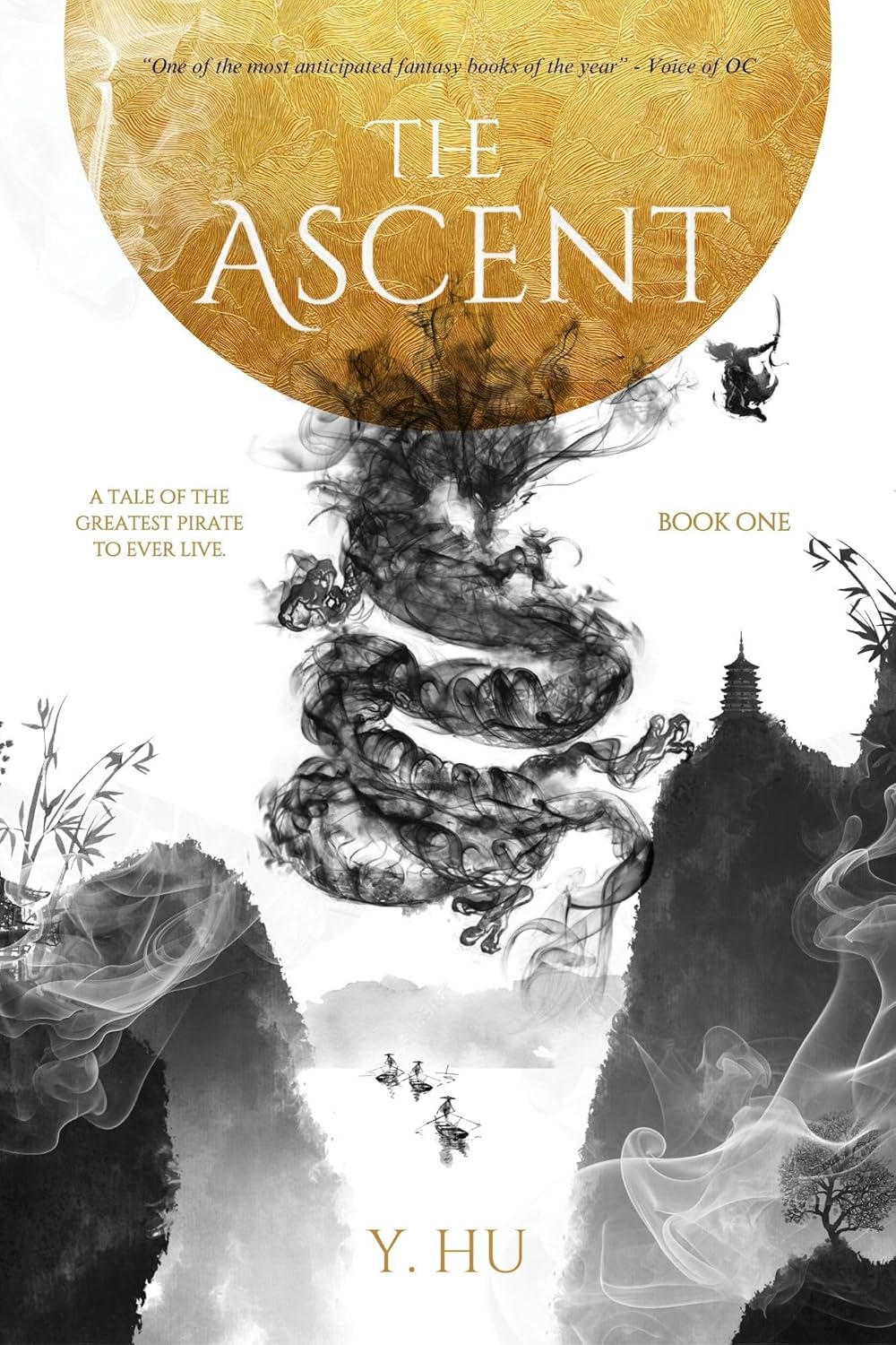 The Ascent: A Tale of the Greatest Pirate To Ever Live (The Ascension #1)