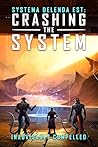 Crashing the System
