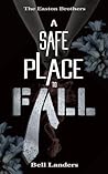 A Safe Place To Fall