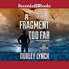 A Fragment Too Far