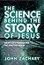 The Science Behind the Story of Jesus by John Zachary