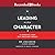 Leading with Character: 10 Minutes a Day to a Brilliant Legacy