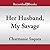 Her Husband, My Savage (The Her Husband, My Savage Series)