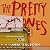 The Pretty Ones