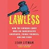 Lawless: How the ...