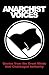 Anarchist Voices: Quotes fr...