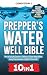 PREPPER’S WATER WELL BIBLE by CONDITION 1: READY