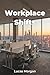 Workplace Shifts