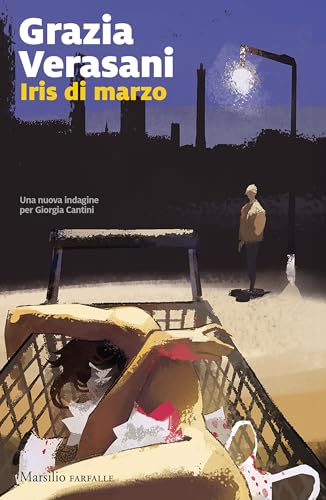 Iris di marzo (Giorgia Cantini #7)