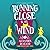 Running Close to the Wind