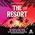 The Resort: A Novel