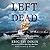 Left for Dead: Shipwreck, Tragedy, and Survival at the Edge of the World