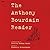 The Anthony Bourdain Reader: New, Classic, and Rediscovered Writing