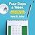 Four Days a Week: The Life-Changing Solution for Reducing Employee Stress, Improving Well-Being, and Working Smarter